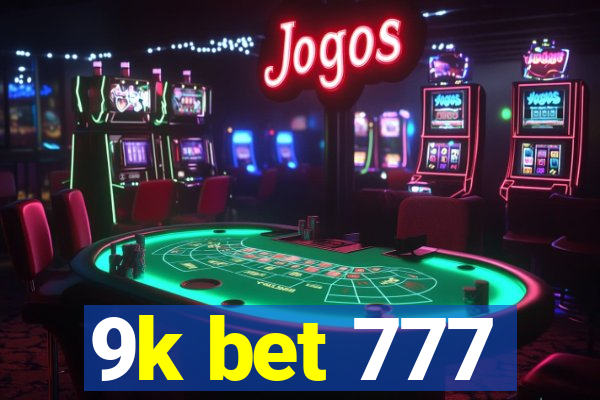 9k bet 777